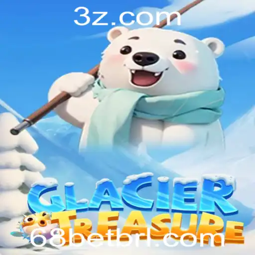 Descubra a Aventura Inesquecível de GlacierTreasure com a 68bet