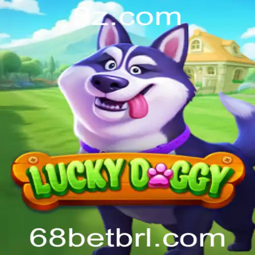Descubra o Fascinante Mundo de LuckyDoggy e a Plataforma 68bet