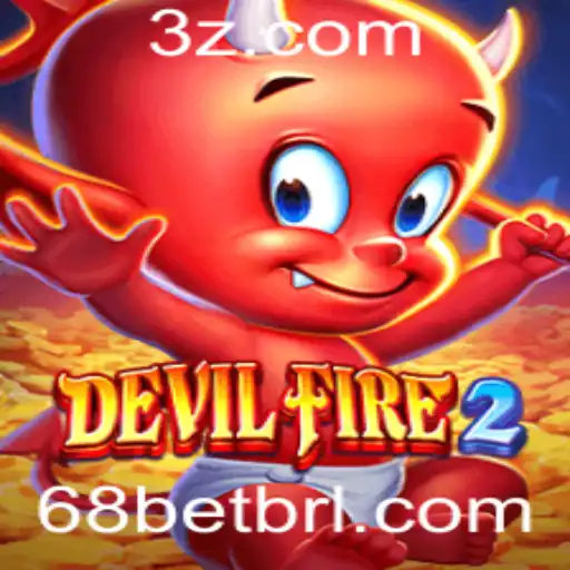 Descubra o Fascinante Mundo de DevilFire2 e 68bet