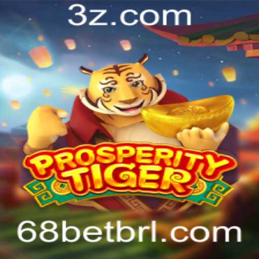Descubra ProsperityTiger: O Novo Fenômeno em Jogos com 68bet